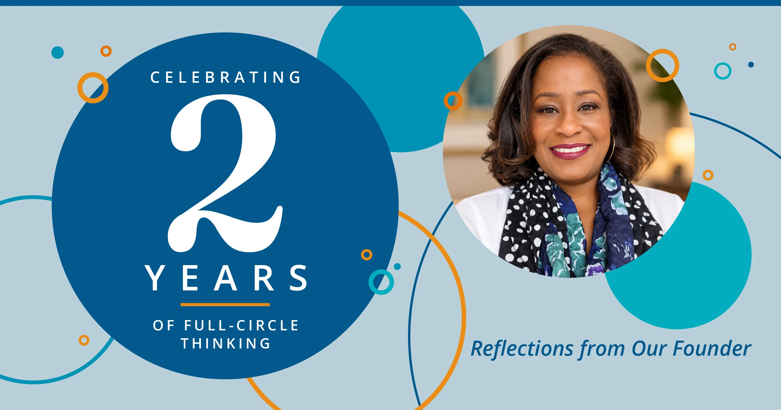 Illustration reading "Celebrating 2 years of full-circle strategies: Reflections from our founder"